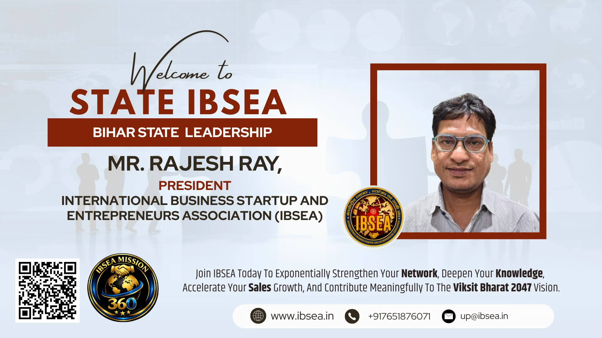 Mr. Rajesh Ray has been appointed as State President for Bihar State.